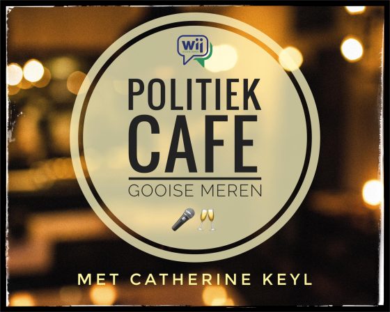 Wij Gooise Meren organiseert Politiek Café met Catherine Keyl